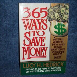 365 Ways to Save Money by Lucy H. Hedrick (1994, Paperback Book)